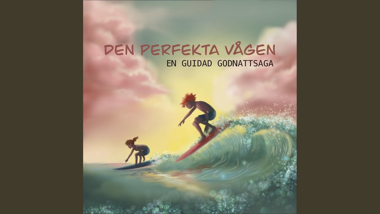 Den Perfekta Vågen, En Guidad Godnattsaga