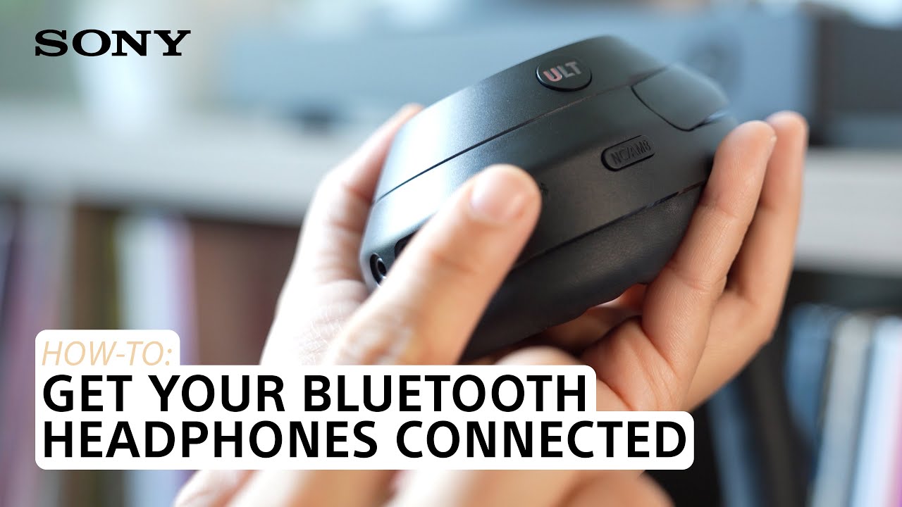 Sony | Подключите свои Bluetooth-наушники за 60 секунд!