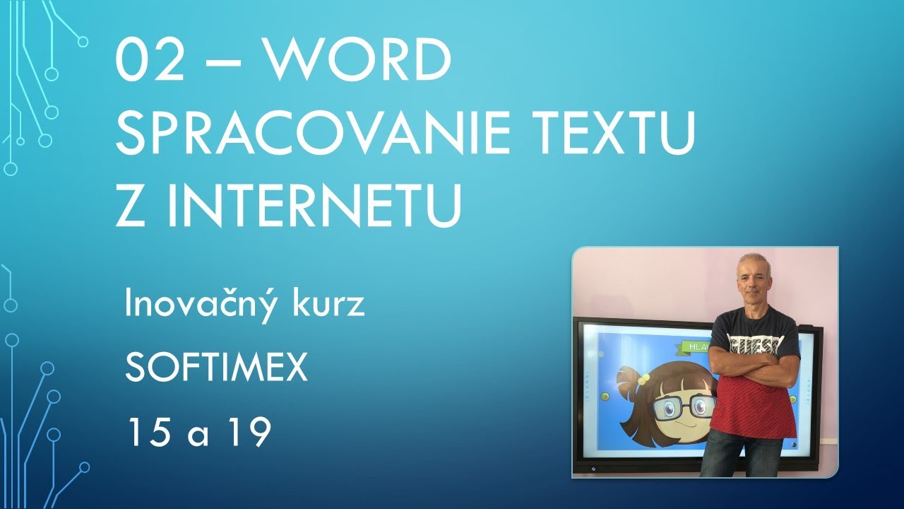 Rozvoj digitálnej gramotnosti MŠ, VYCH, ASI - 02 - WORD - spracovanie dokumentu z internetu