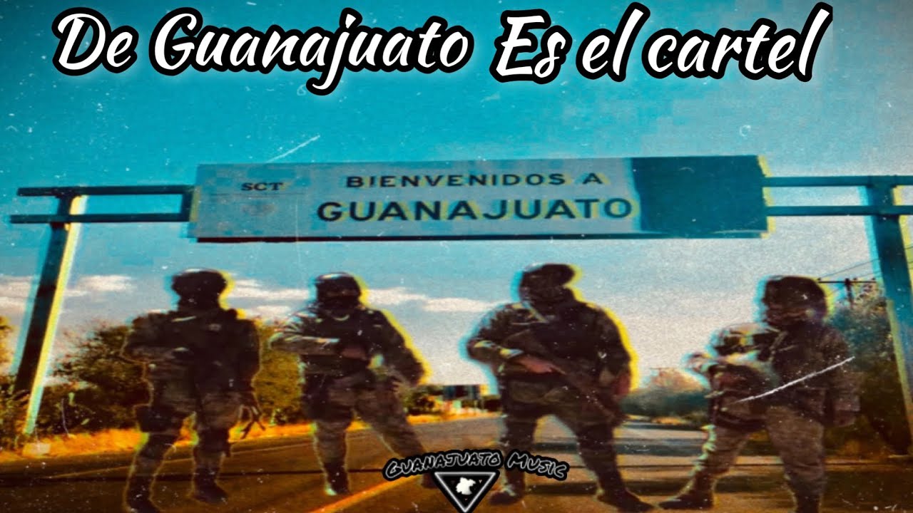 De Guanajuato Es El Cartel- (CSRL) Inédita