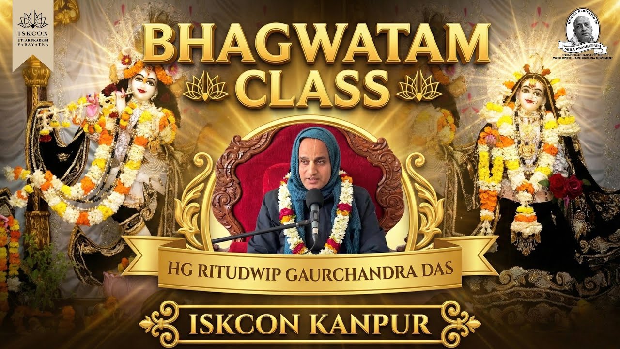 Bhagwatam Class 11.7.4 || HG. Ritudwip Gaurchandra Das Prabhuji || 16.01.2026 || ISKCON Kanpur 🙏🏻🙏🏻💢
