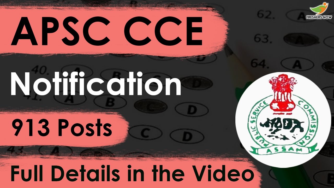 APSC CCE Prelims Notification 2023 | 913 Vacancies | Eligibility, Exam Date, Application Form