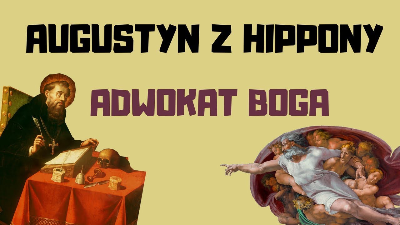 Augustyn z Hippony: adwokat Boga