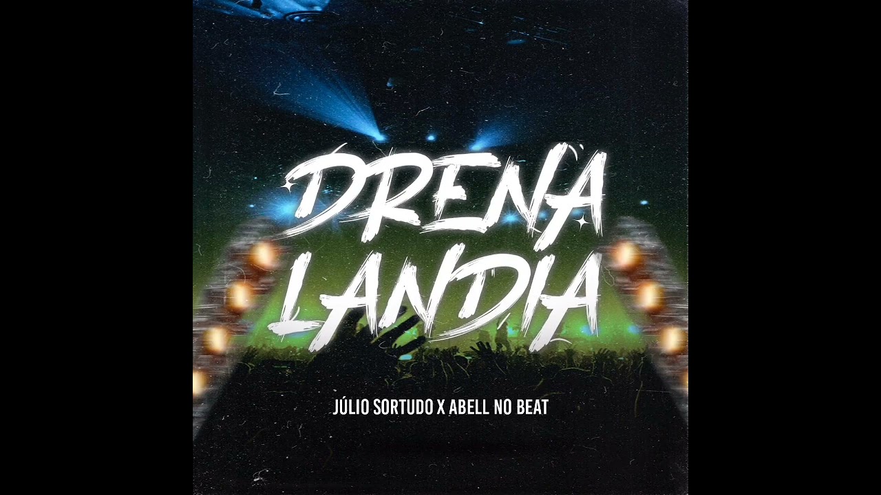 Drenalandia - Júlio Sortudo x Abell no Beat .mp3