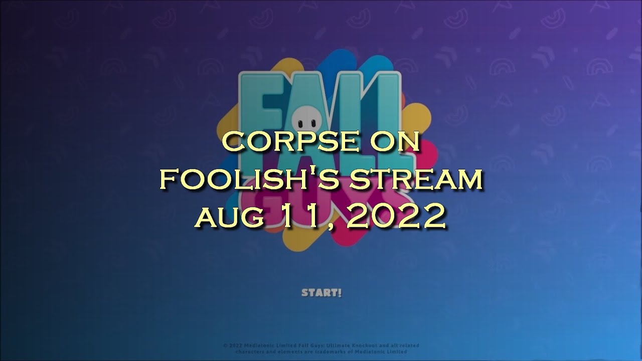 Corpse Husband on Foolish's stream - Fall Guys (AUG 11, 2022)