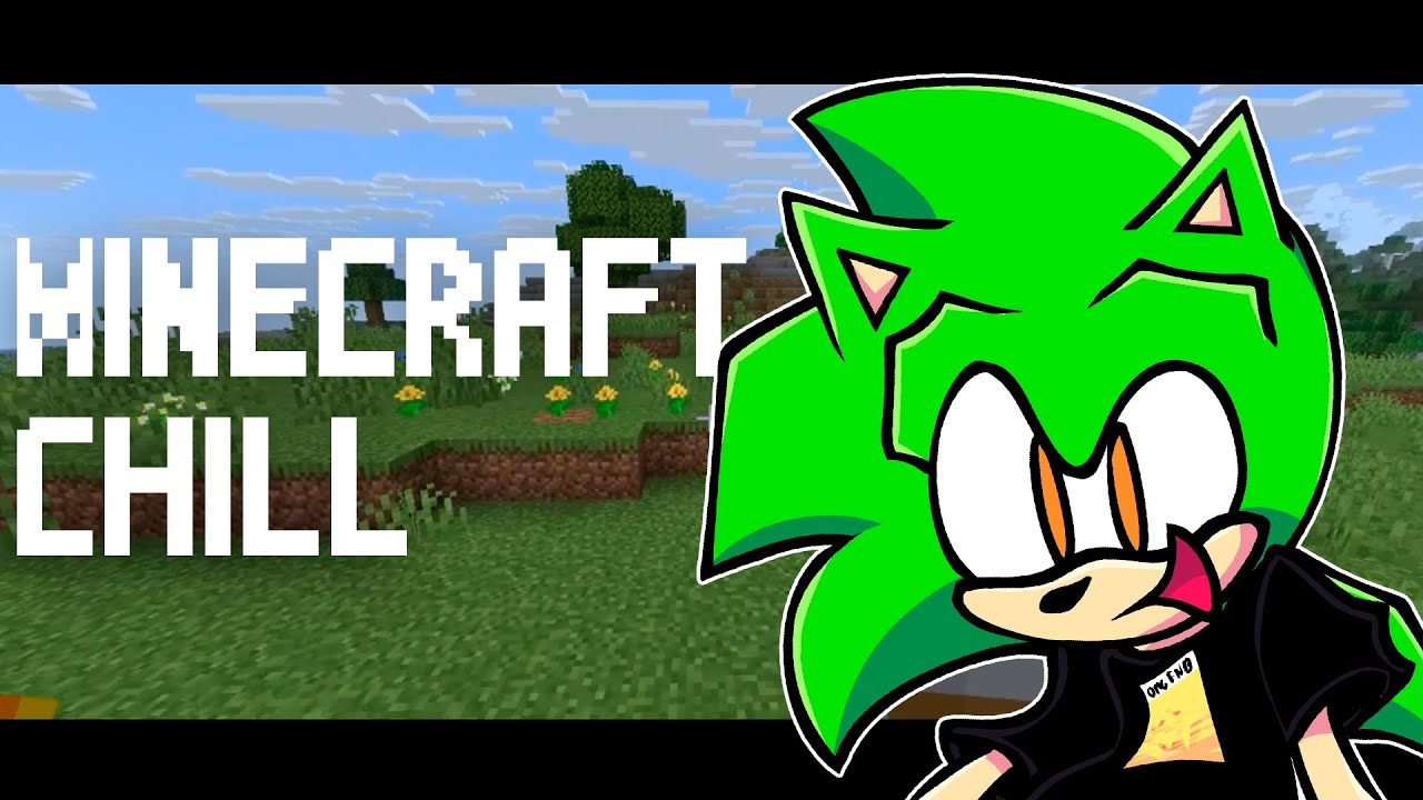 Minecraft de chill [Ft.Valeria, Naaranx]