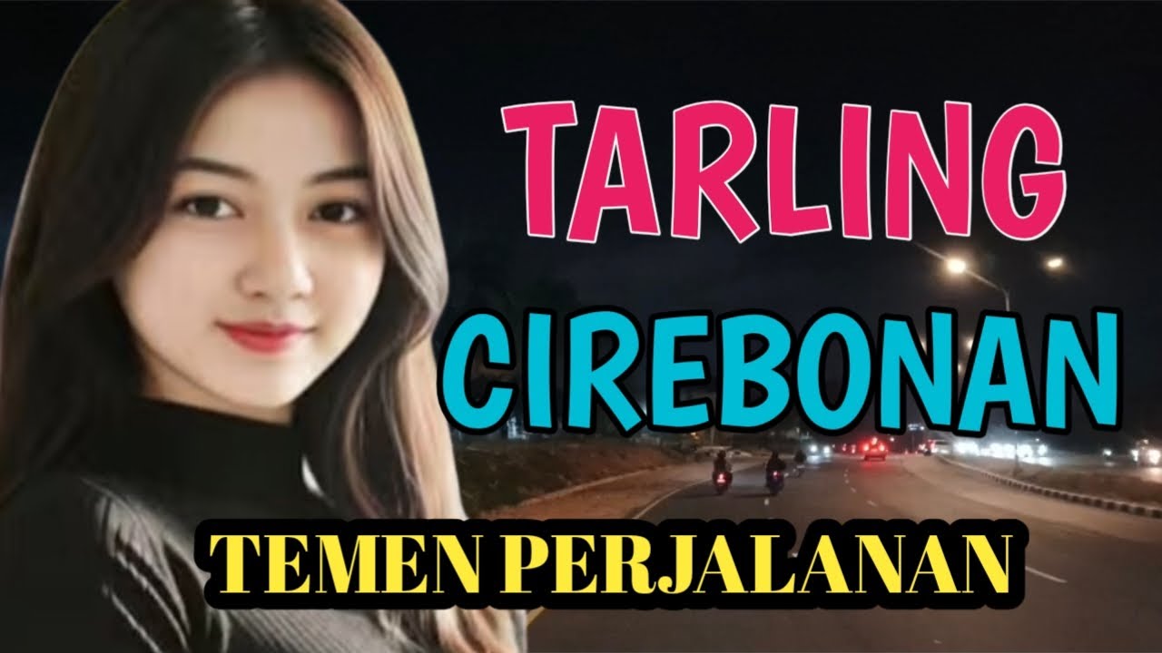 TARLING CIREBONAN_TEMEN PERJALANAN ADEM RASANYA