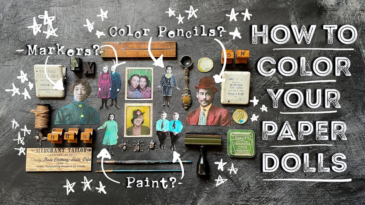 How To Color Your Tim Holtz Paper Dolls, Portraits, & Vintage Photobooth Portraits (Part 1)