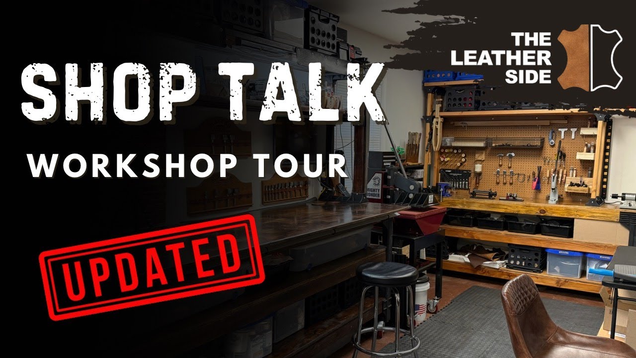 Come Visit My Leather Workshop | Improvements and Workshop Tour | Shop Talk 03