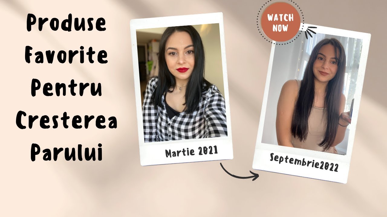 Produse Favorite pentru Cresterea si Ingrijirea Parului