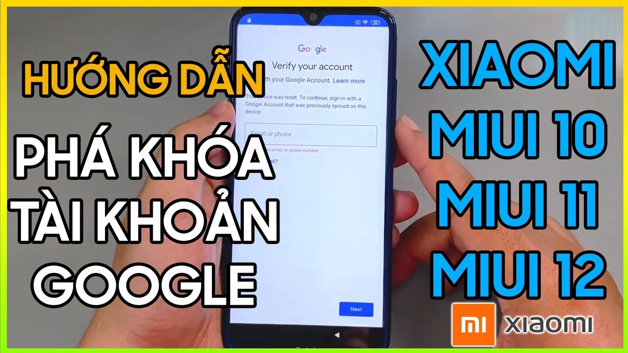 Hướng dẫn phá kích hoạt tài khoản Google trên Xiaomi Miui 10, Miui 11 và Miui 12 | By Pass Google
