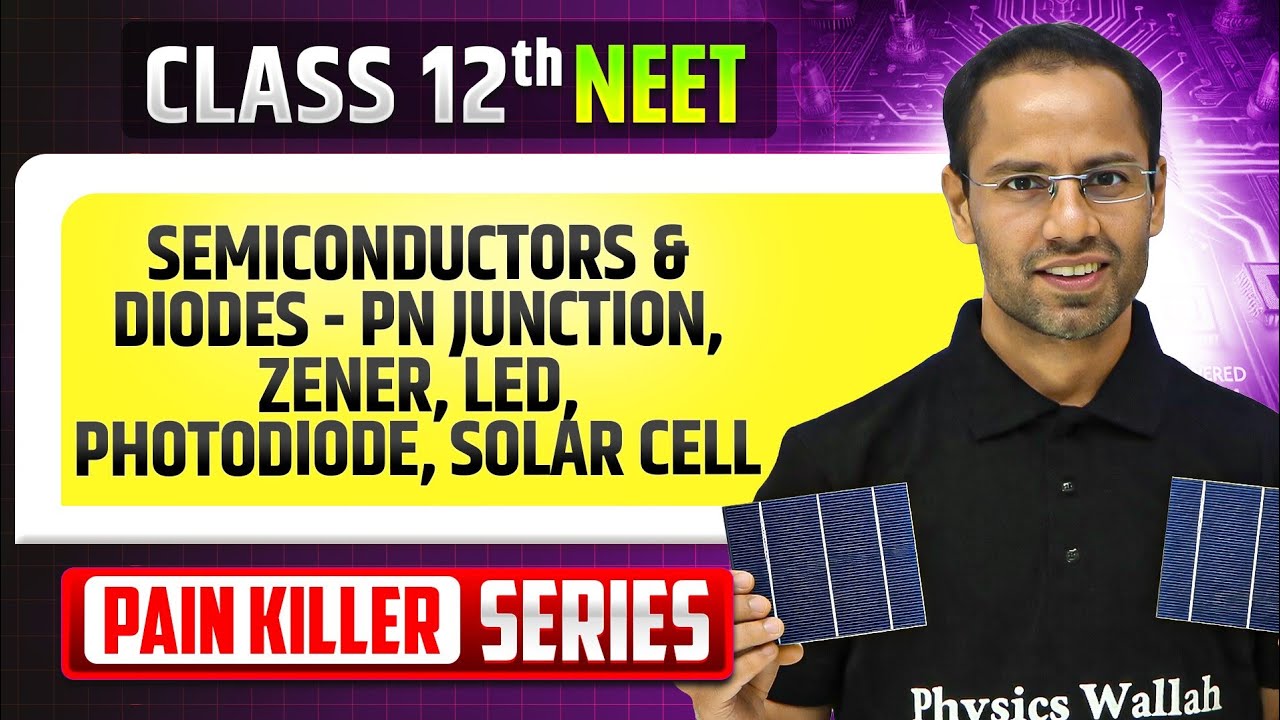 Semiconductors & Diodes - From Basic to Advanced || NEET 2026