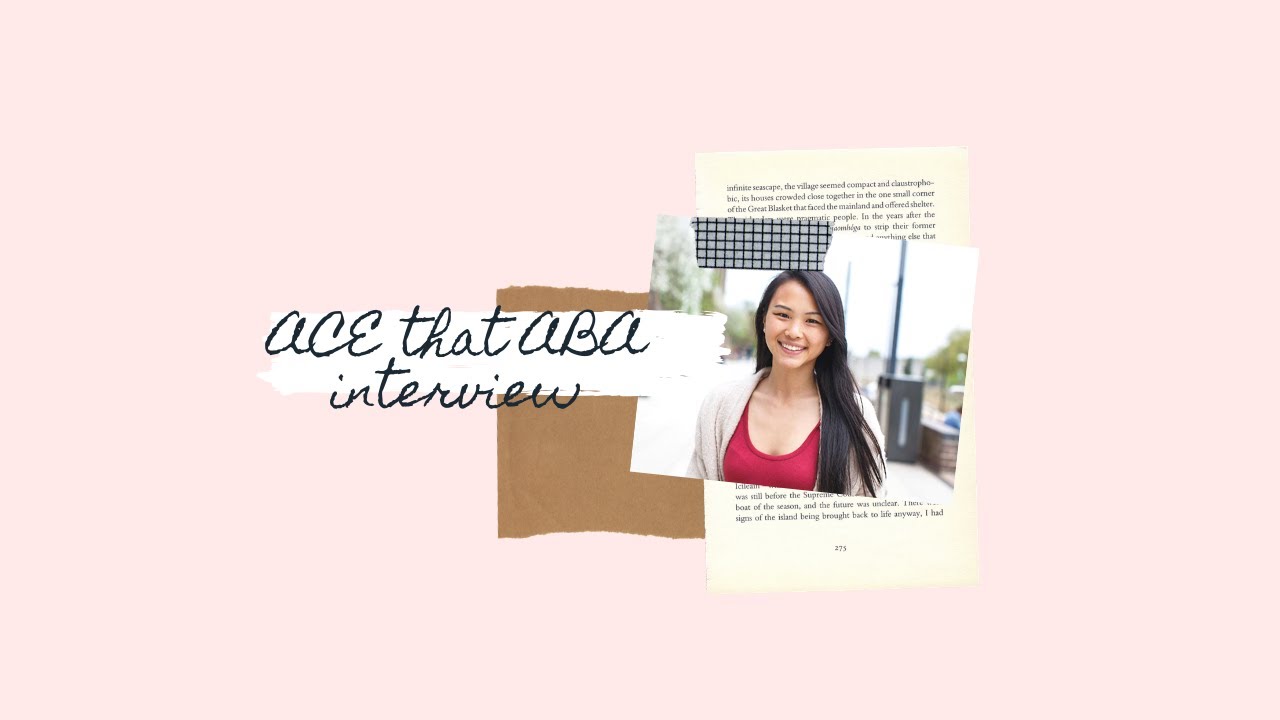 How to ACE that ABA BEHAVIOR THERAPIST INTERVIEW