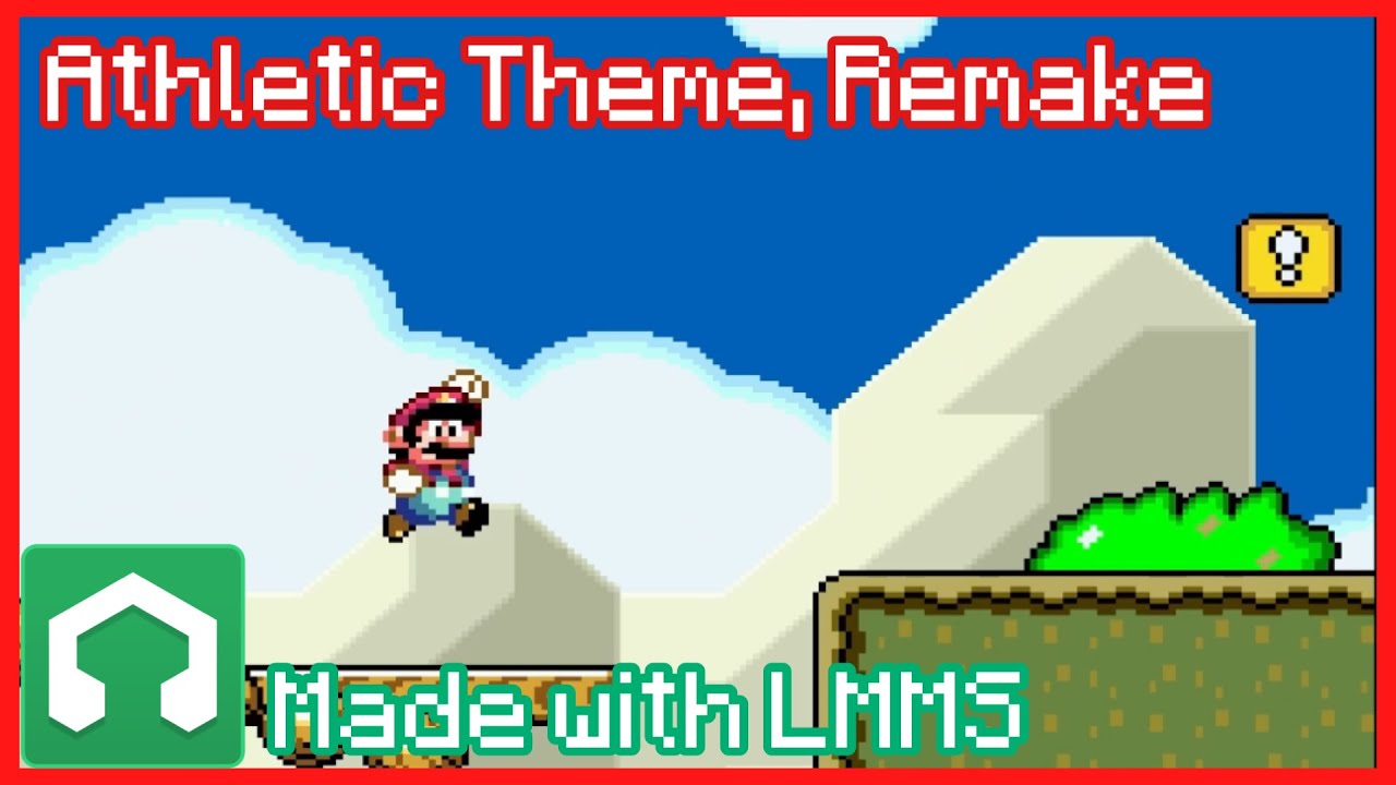 Athletic Theme - Super Mario World, Remake | LMMS