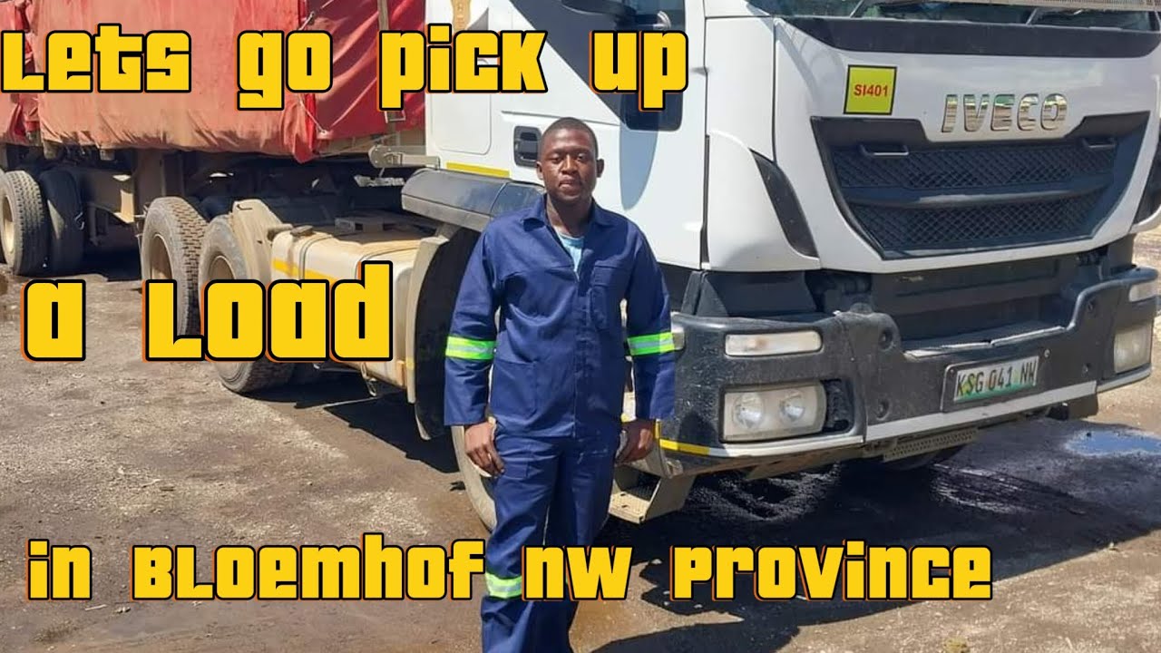Lets go pick up a load from litchenburg to Bloemhof in North West Province