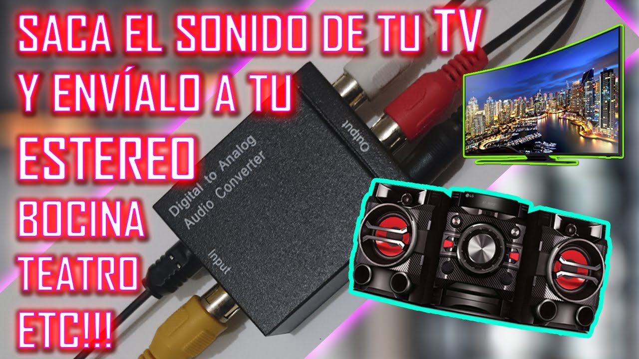 ✅COMO CONECTAR tu Smart TV o Tv normal a CUALQUIER ESTÉREO PARA ESCUCHAR su SONIDO MÁS FUERTE😎(2022)