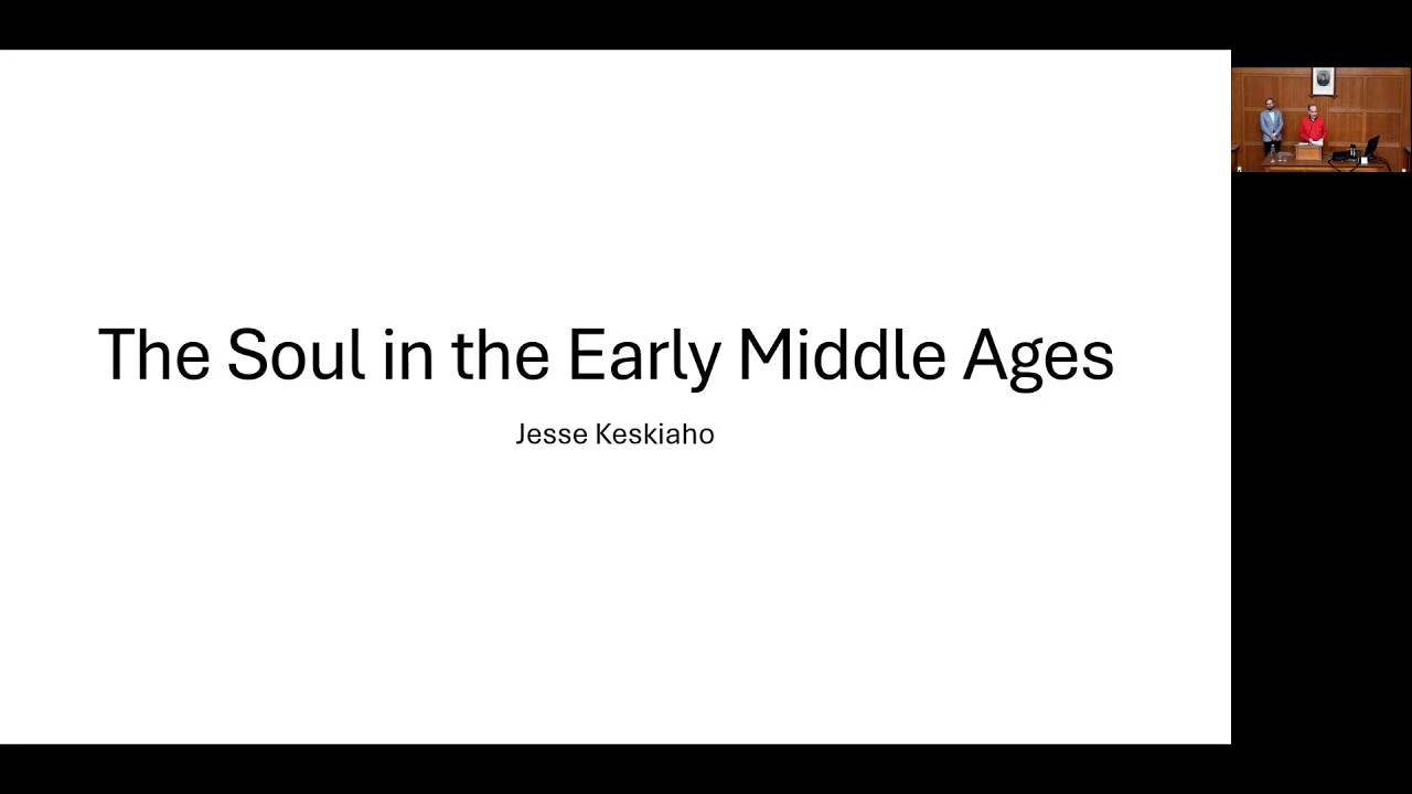 Jesse Keskiaho &ndash; The Soul in the Early Medieval West (400-900)