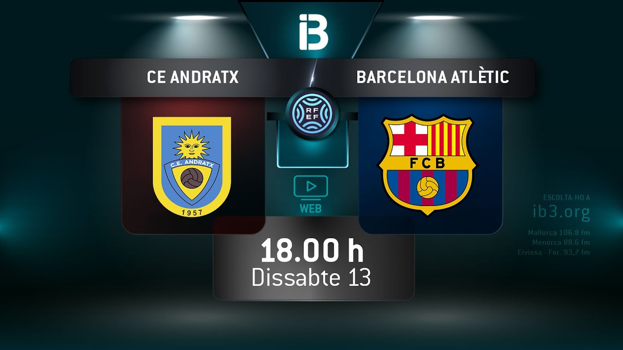 CE ANDRATX - BARCELONA ATLÈTIC | JORNADA 2 2ªRFEF