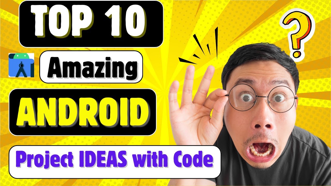 🚀 Top 10 Android Project Ideas for 2025 | MUST-TRY Apps for Developers! | Android Projects Ideas