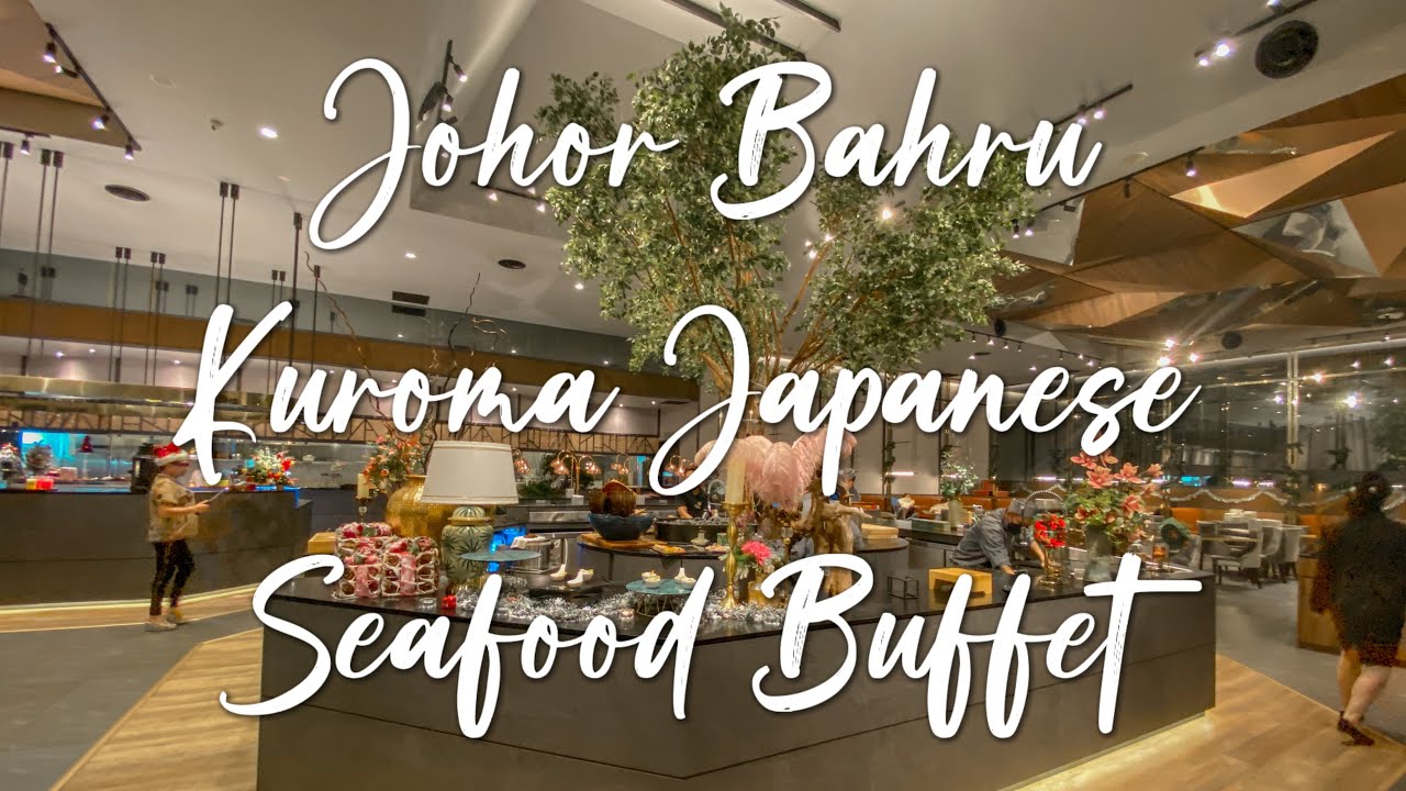 What to eat in Johor Bahru?- Kuroma Japanese Seafood Buffet - Christmas Feast & Celebration