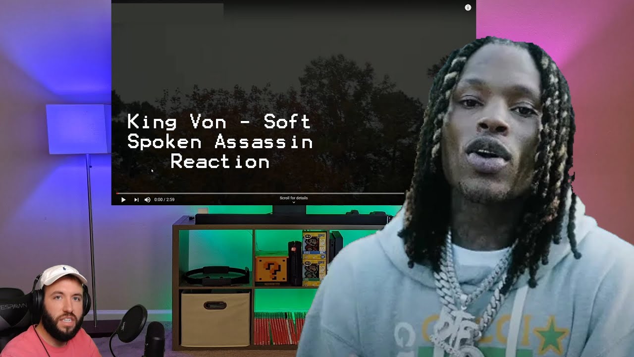 King Von- Soft Spoken Assassin Reaction