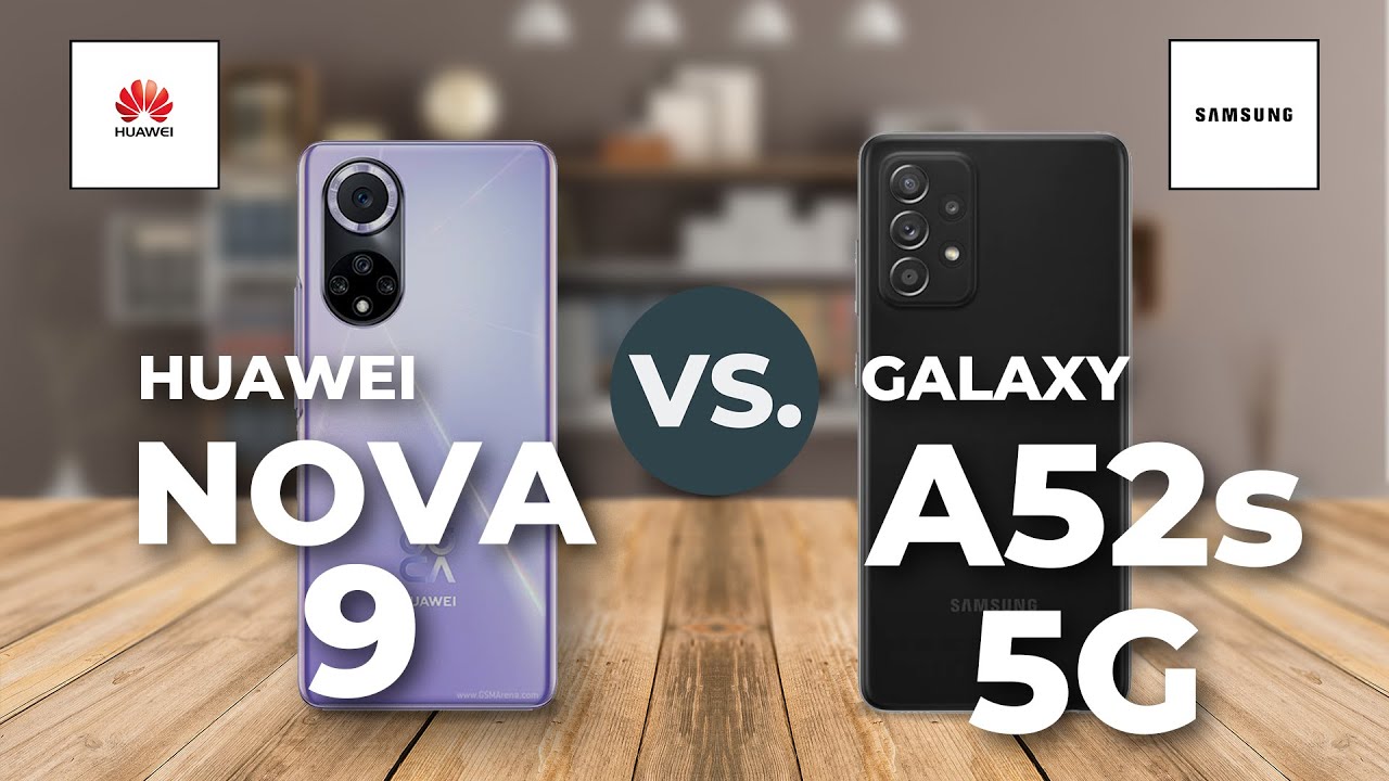 Huawei Nova 9 vs Galaxy A52s 5G | Tech Battle