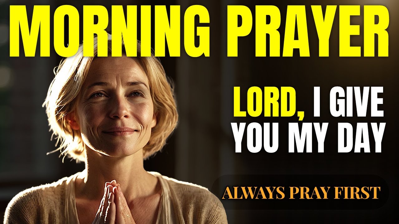 Lord, I Give You My Day | A Morning Prayer for God's Protection and Blessings
