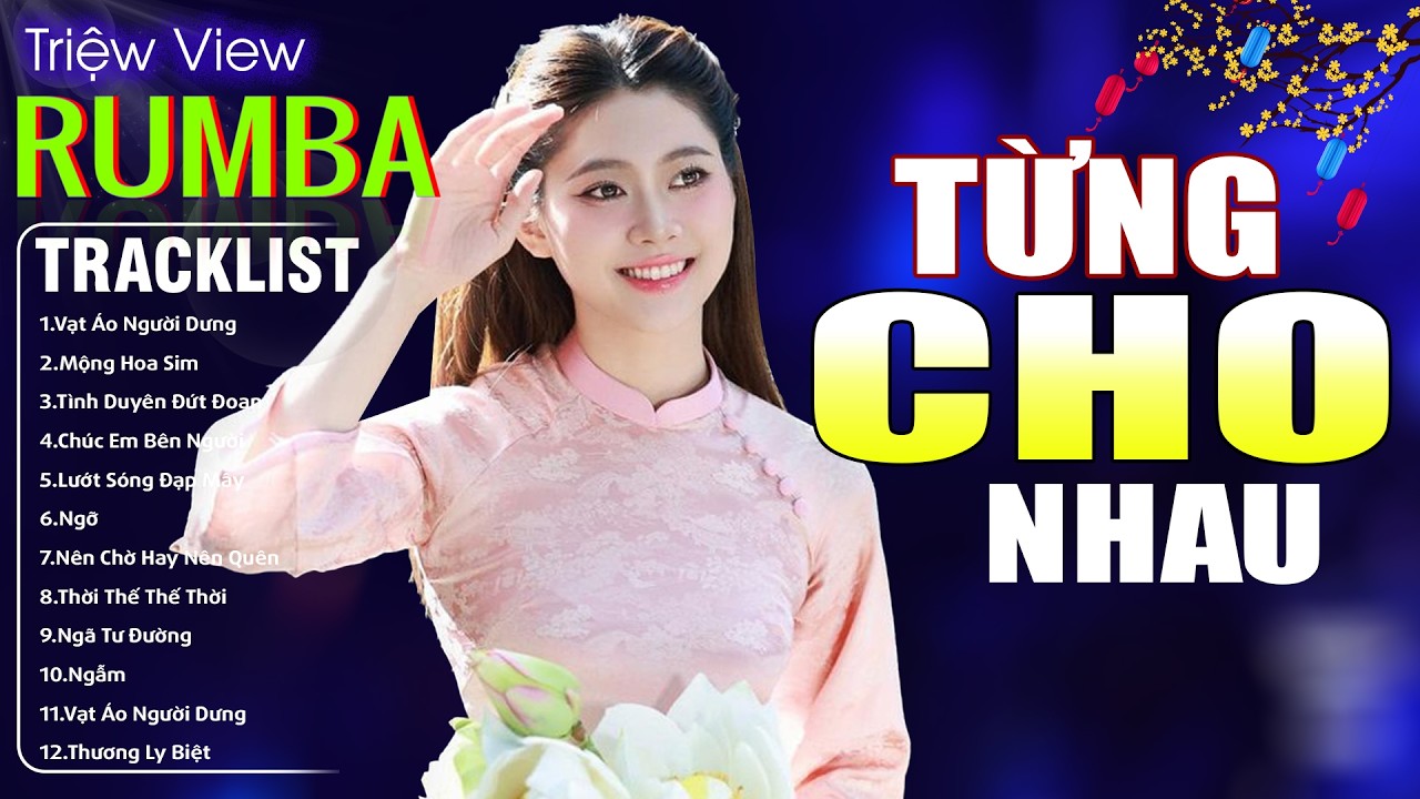 TỪNG CHO NHAU , KÝ ỨC NHẠT MÀU - LK Nhạc Trẻ Hót TikTok 2026 - ALBUM RUMBA XUẤT SẮC NHẤT CỰC HÓT
