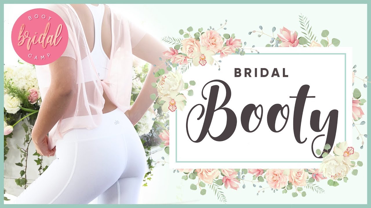 Bridal Booty Lift Workout | BRIDAL BOOTCAMP