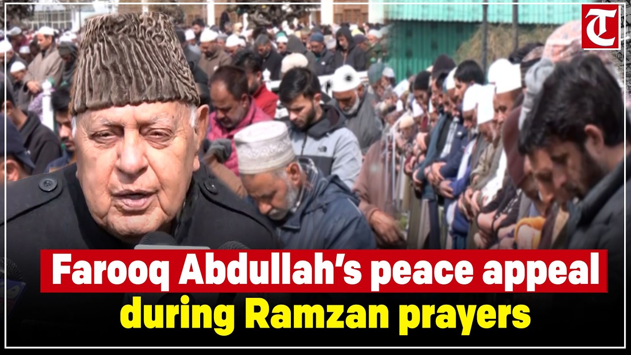 Farooq Abdullah calls for peace, end to war during Ramzan prayers in Srinagar