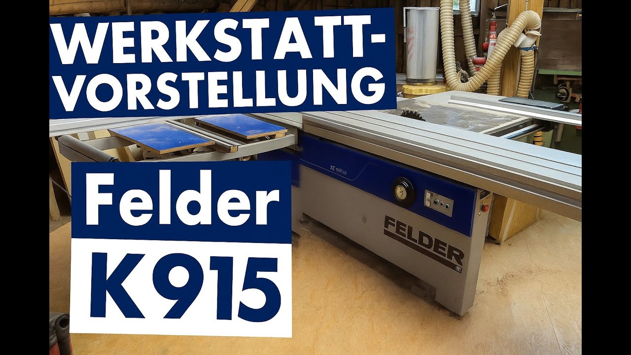 Werkstattvorstellung Felder K915 Formatkreissäge