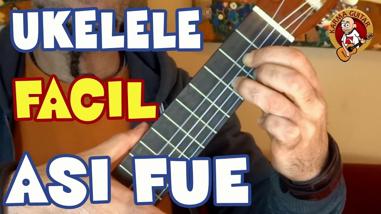 Como tocar ASI FUE en UKELELE | Tutorial MUY FÁCIL