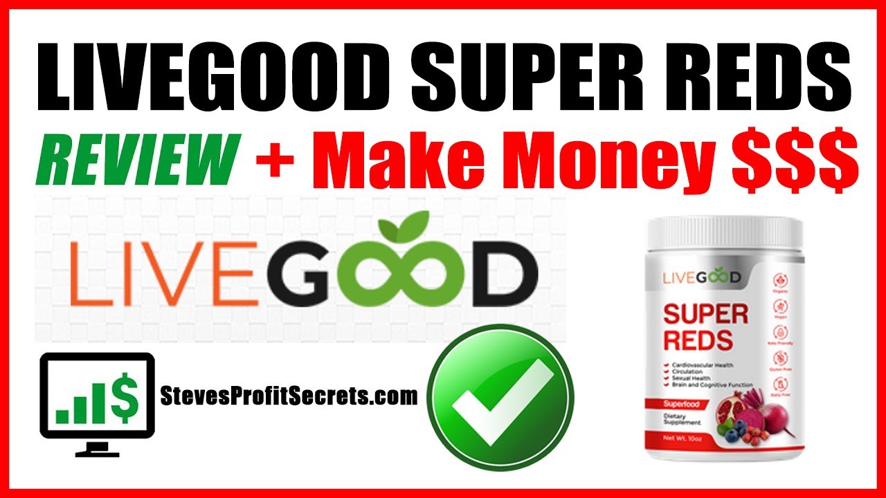 LiveGood Super Reds Review