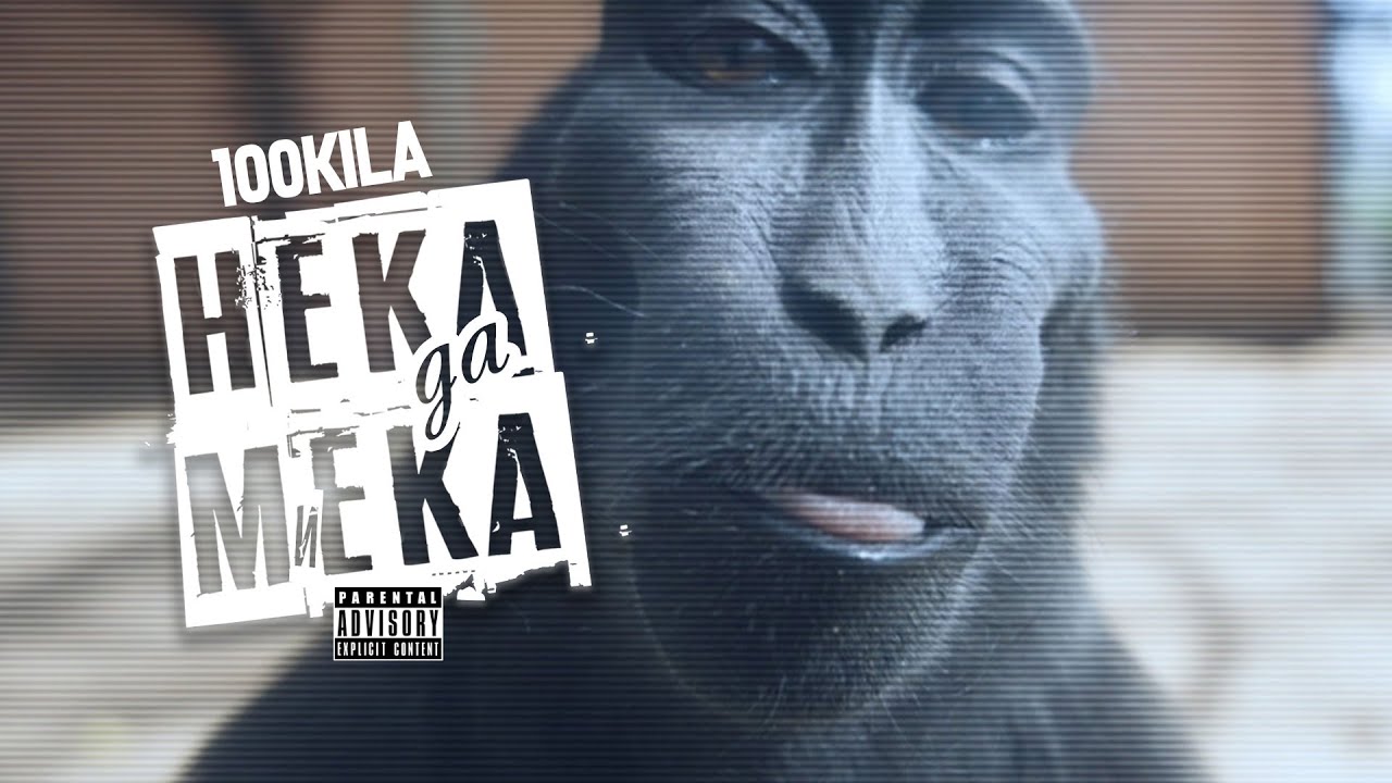 100 KILA - NEKA DA MEKA