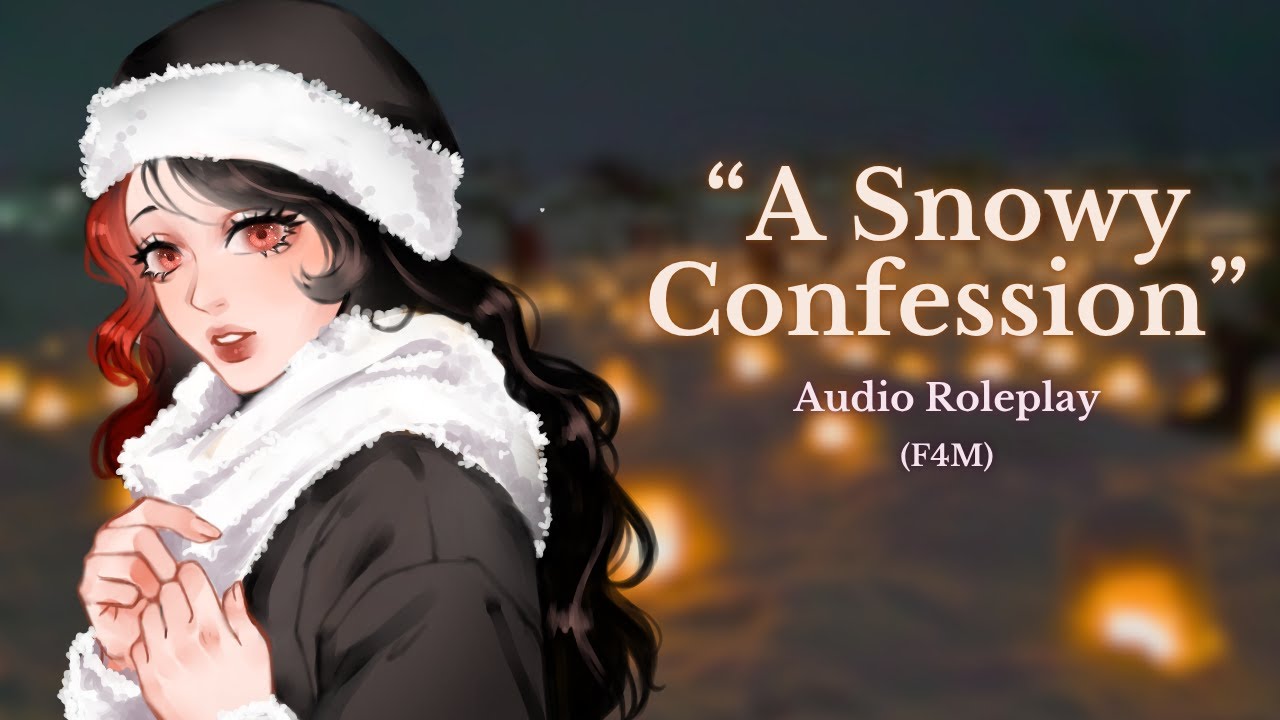 A Snowy Confession |P5 |Audio RP [F4M]|Feat. Ellington, Idunbart, Historical Ghost, JazzCat, and Gio