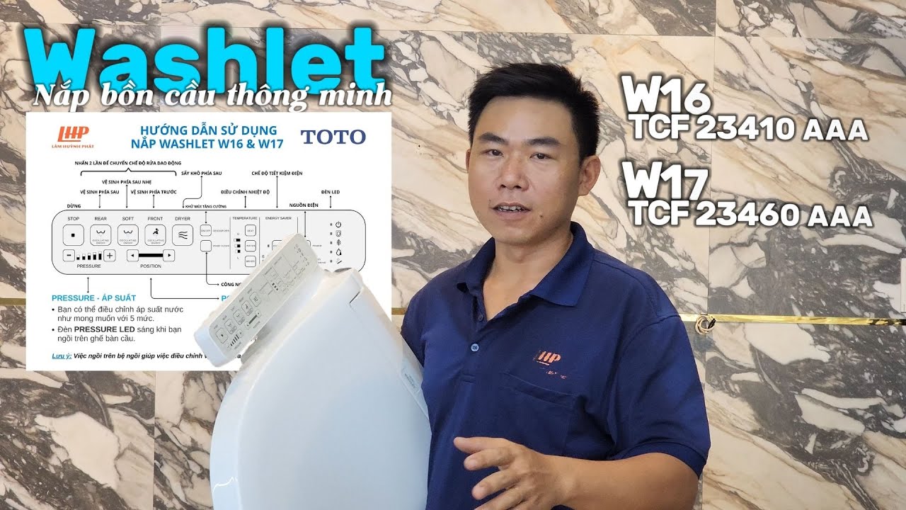 LHP | HƯỚNG DẪN SỬ DỤNG NẮP BỒN CẦU THÔNG MINH TOTO WASHLET W16 & W17