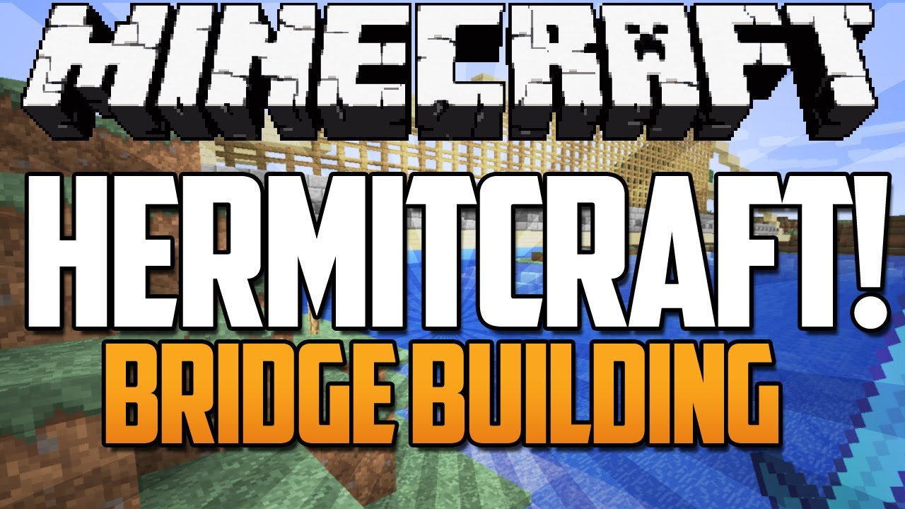 HermitCraft! {EP.4} - Bridge Building!