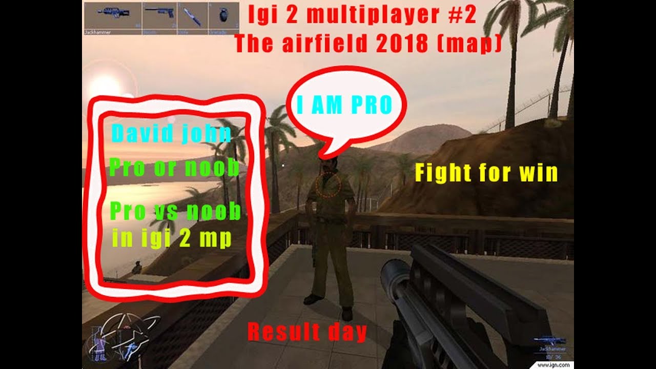 Igi 2 multiplayer part #2 (airfiled 2018) map fight fo win & 2019 gameplay ||David john gamer ||