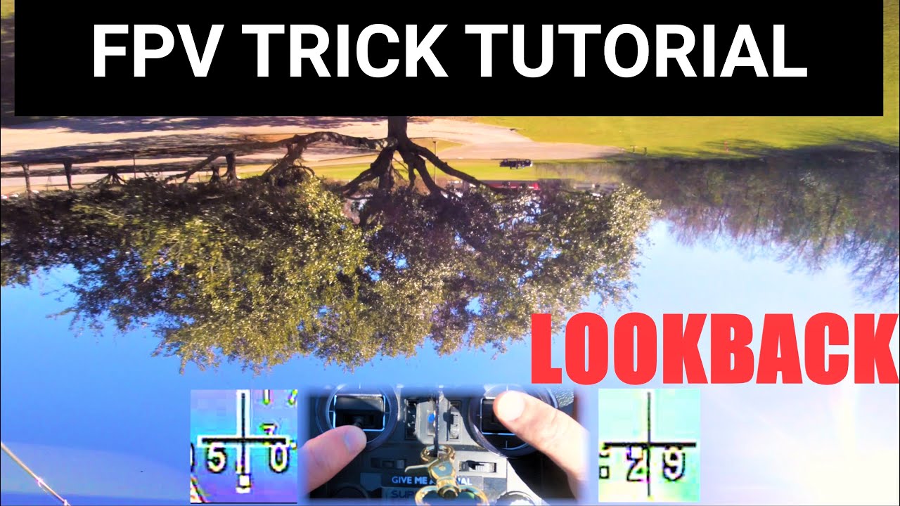 Lookback / Juicy Flick FPV Trick Tutorial with Stick Cam