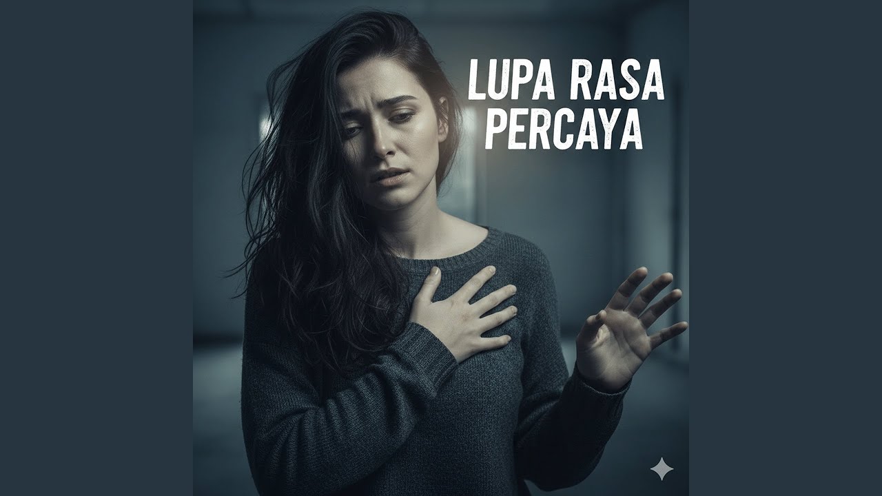 Lupa Rasa Percaya
