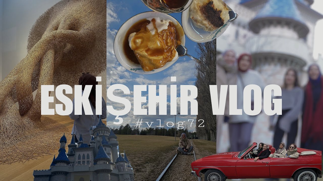 VLOG SERİSİ #72  | ESKİŞEHİR VLOG| Abdüsselam Balaban köfte, çibörek , Odunpazarı