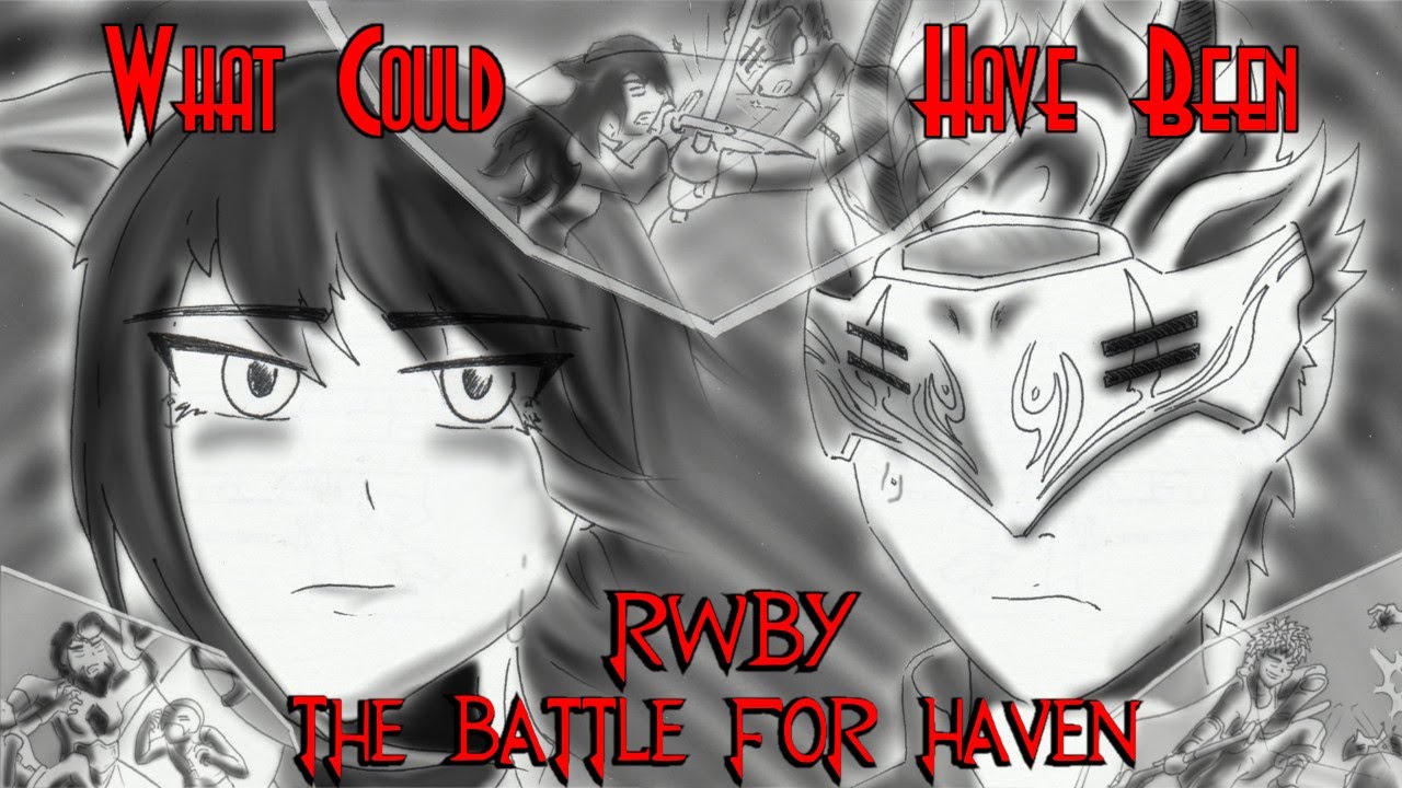 What Could Have Been   RWBY: The Battle for Haven