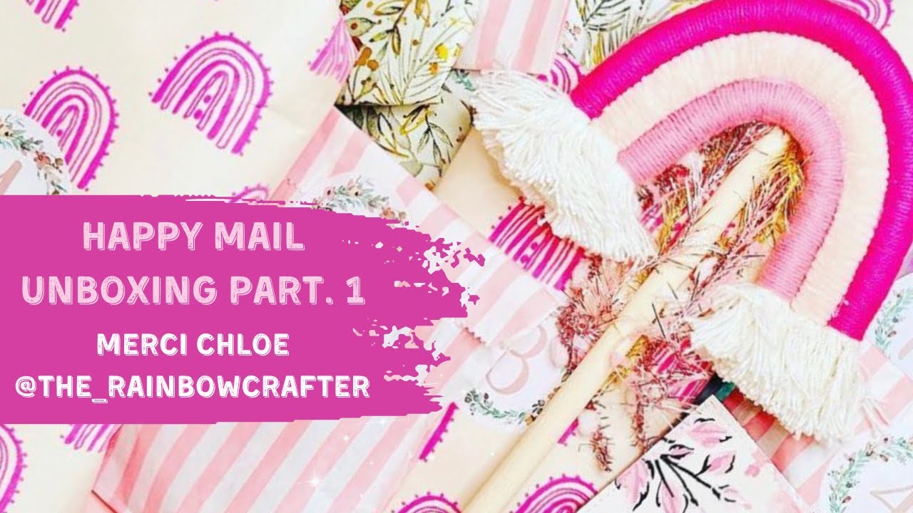 UNBOXING HAPPY MAIL de Chloe @the_rainbowcrafter  (Part. 1) - English Subtitles available