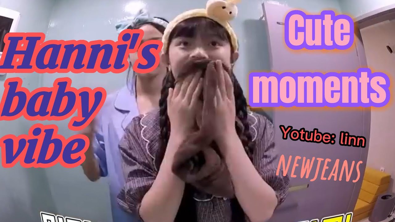 Baby vibes of Hanni (Newjeans) cute moments #hanni #newjeans