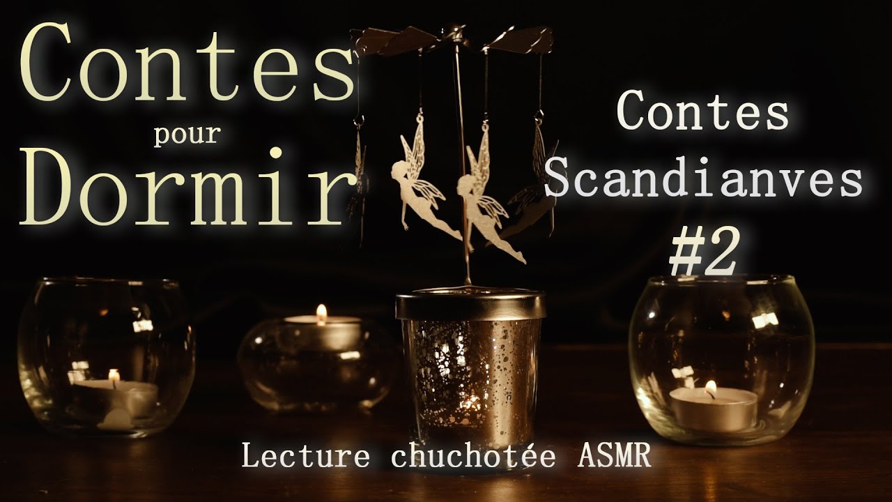 ASMR - Lecture chuchotée - Contes scandinaves #2