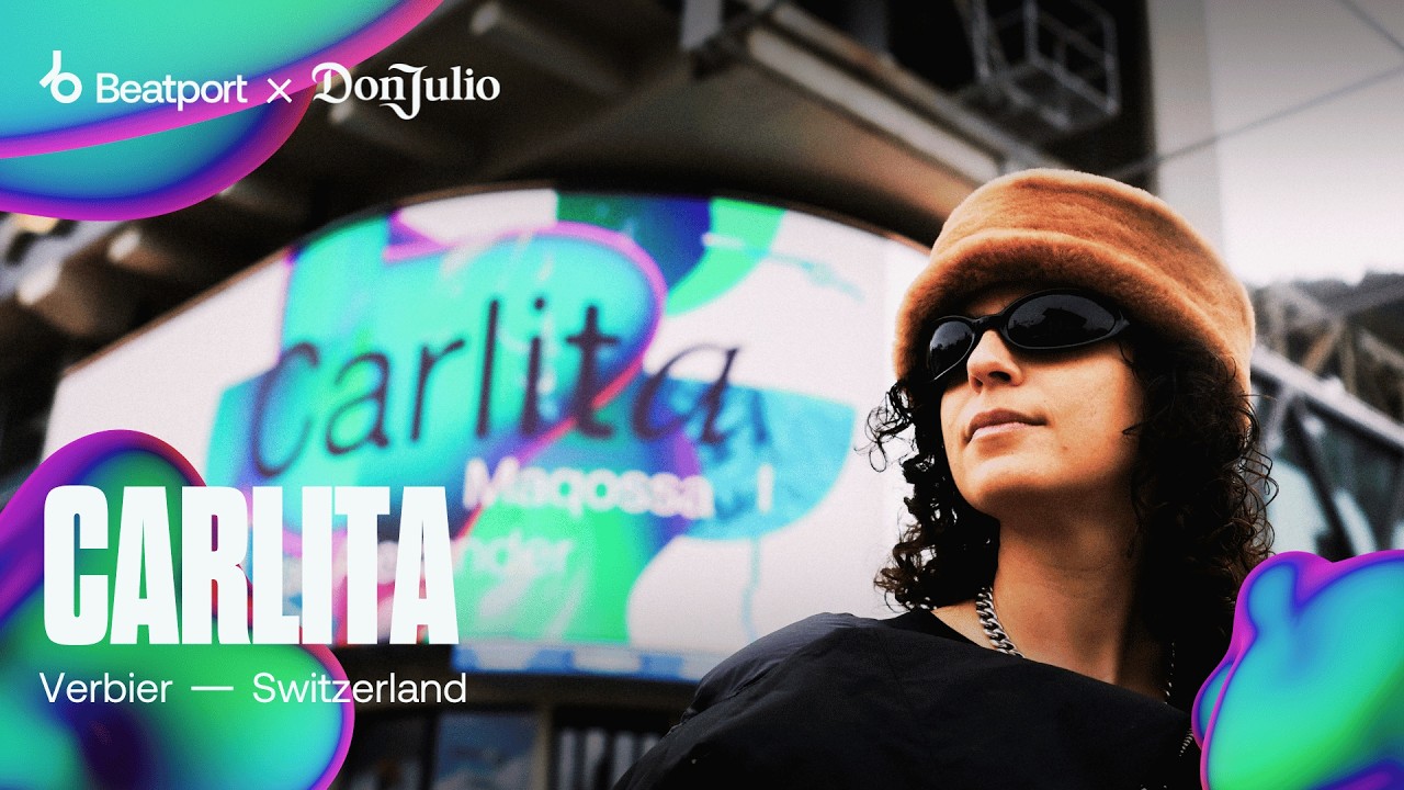 Carlita DJ Set | Don Julio Por Amor Weekender | Verbier Switzerland | @beatport live