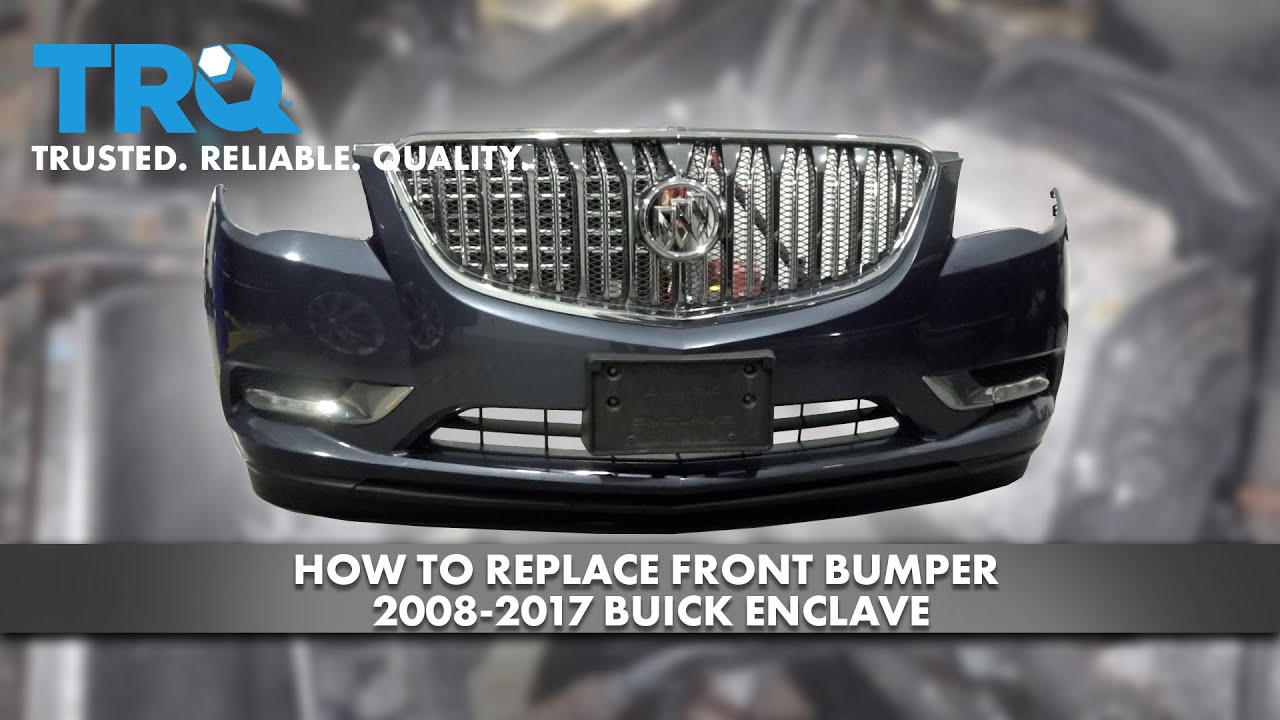 How To Replace Front Bumper 2008-2017 Buick Enclave
