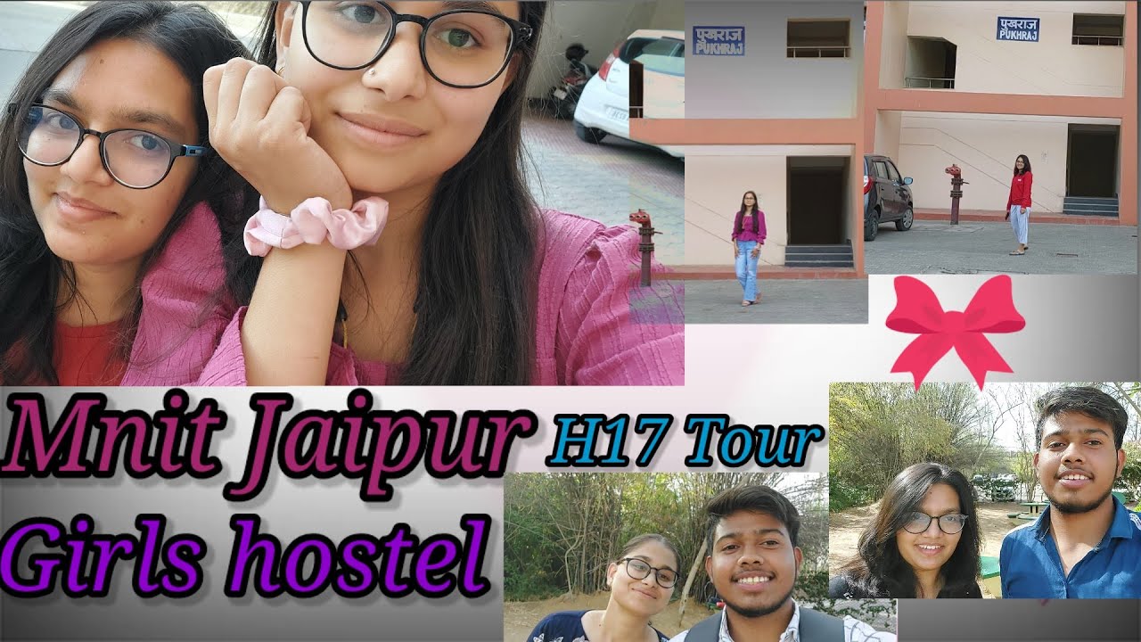 Mnit Jaipur girls hostel || h17 hostel || Acharya Bhawan ||