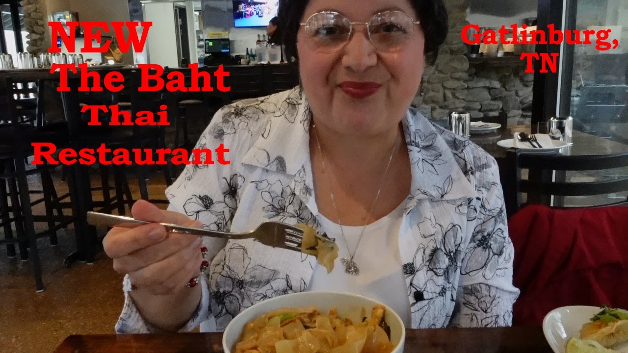 New Restaurant in Gatlinburg! The Baht Thai Restaurant