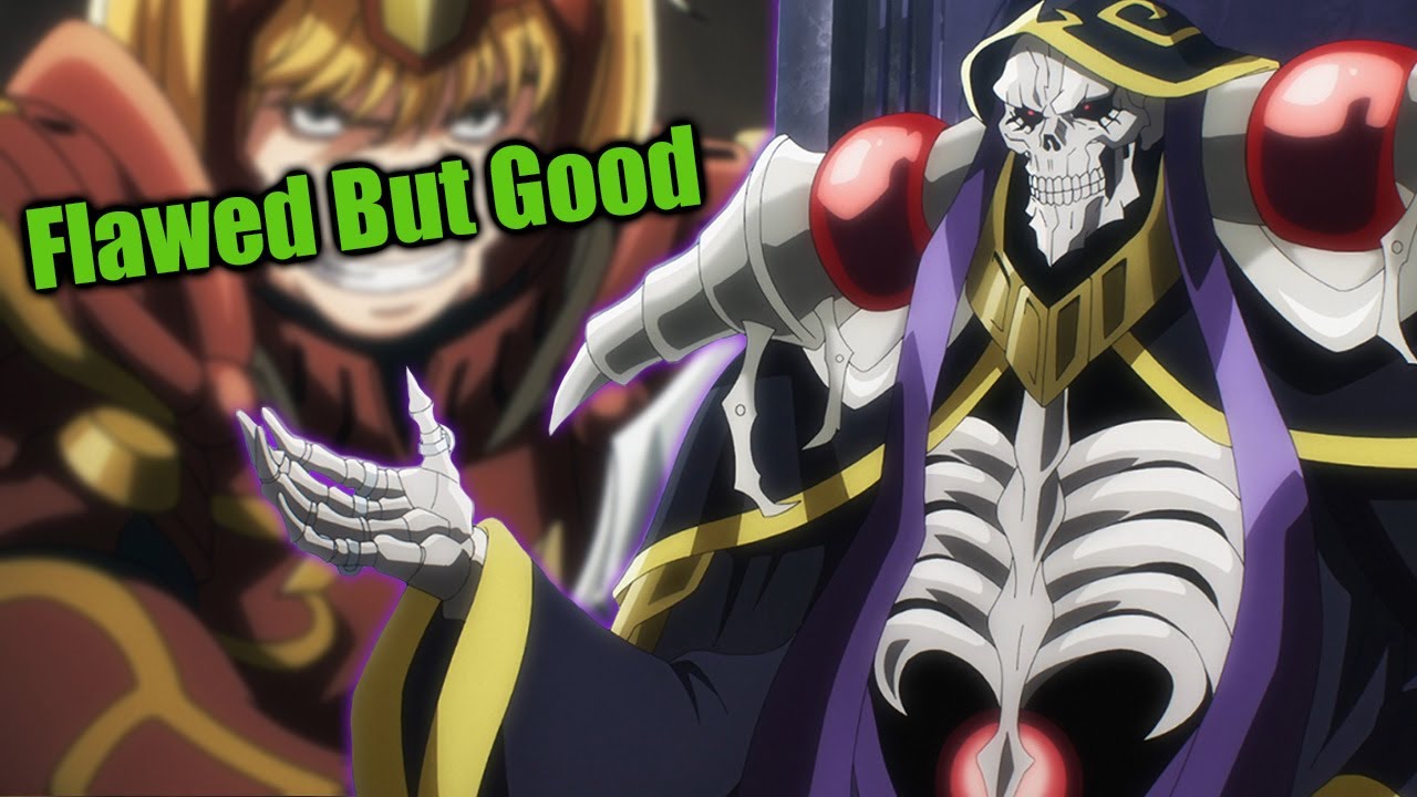 Overlord is a Flawed Anime But Its Still a 8 Outta 10 Show